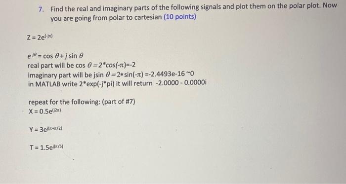 Solved 7. Find the real and imaginary parts of the following | Chegg.com
