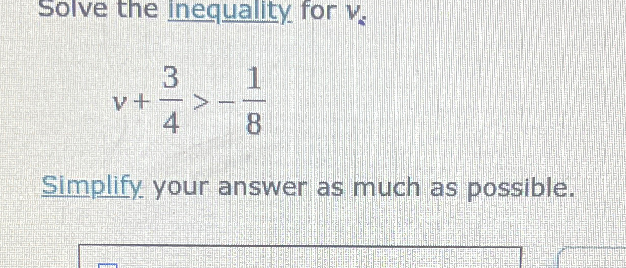 solved-solve-the-inequality-for-vsv-34-18simplify-your-chegg