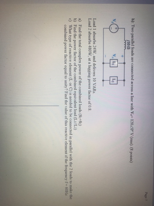 Solved Page 7 b): Two parallel loads are connected across a | Chegg.com