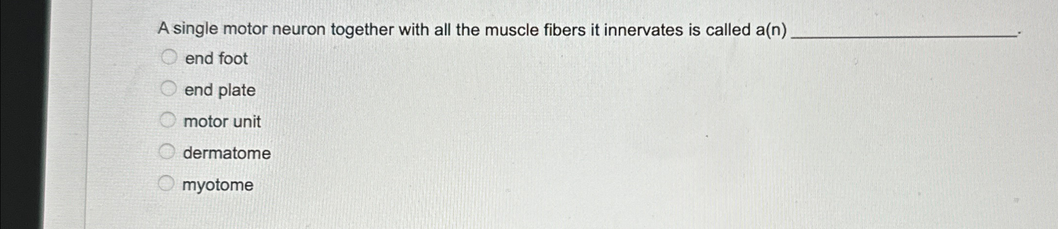 Solved A single motor neuron together with all the muscle | Chegg.com