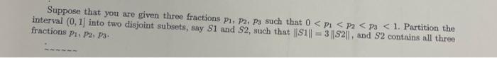 Solved Suppose that you are given three fractions p1,p2,p3 | Chegg.com