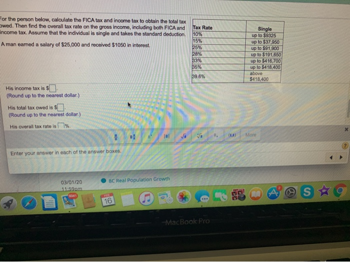 Solved For the person below, calculate the FICA tax and