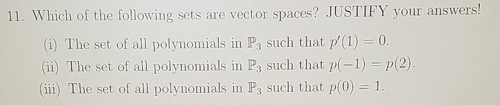 Solved 11. Which of the following sets are vector spaces? | Chegg.com
