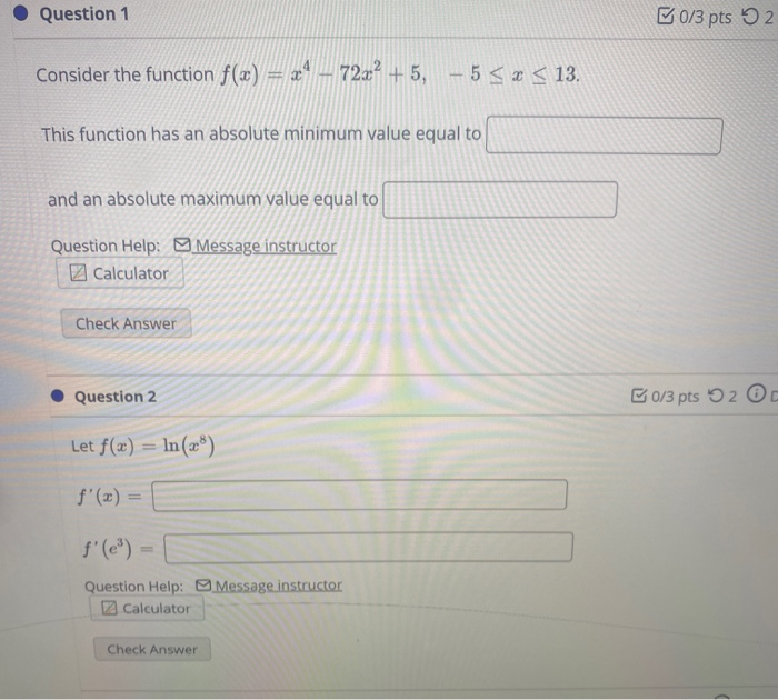 Solved Question 1 0/3 pts 52 Consider the function f(x) = x4 | Chegg.com