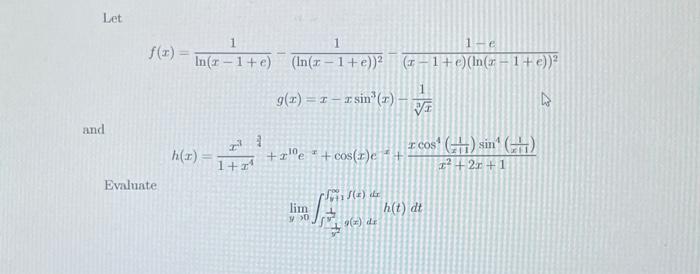 Let \[ \begin{array}{r} f(x)=\frac{1}{\ln (x-1+e)}-\frac{1}{(\ln (x-1+e))^{2}}-\frac{1-e}{(x-1+e)(\ln (x-1+e))^{2}} \\ g(x)=x