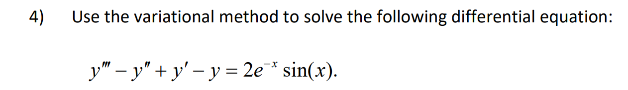 Use the variational method to solve the following | Chegg.com