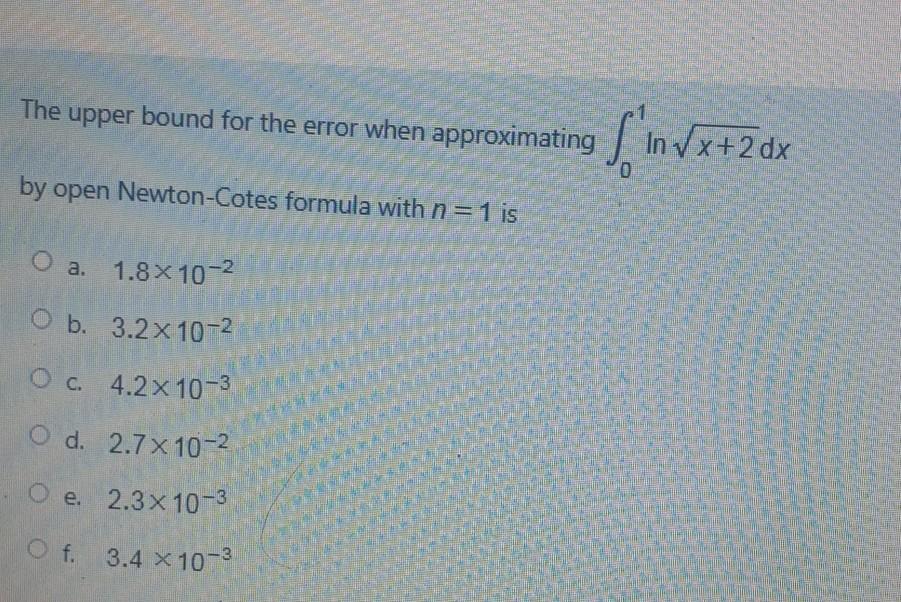 Solved The upper bound for the error when approximating | Chegg.com