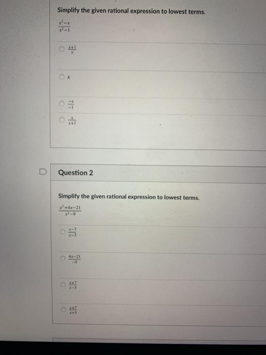 Solved Simplify the given rational expression to lowest | Chegg.com