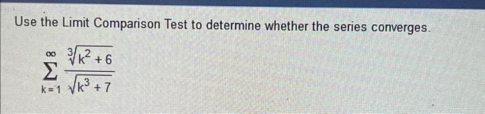 Solved Use The Limit Comparison Test To Determine Whether | Chegg.com