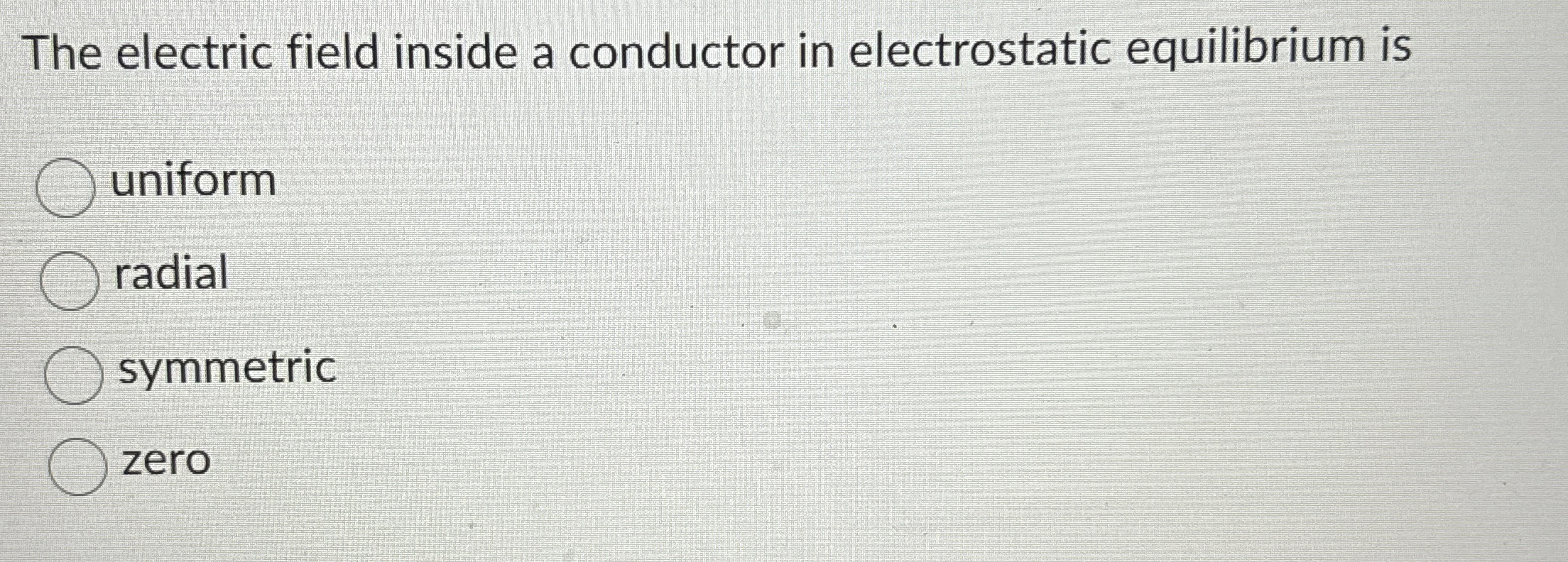 Solved The electric field inside a conductor in | Chegg.com