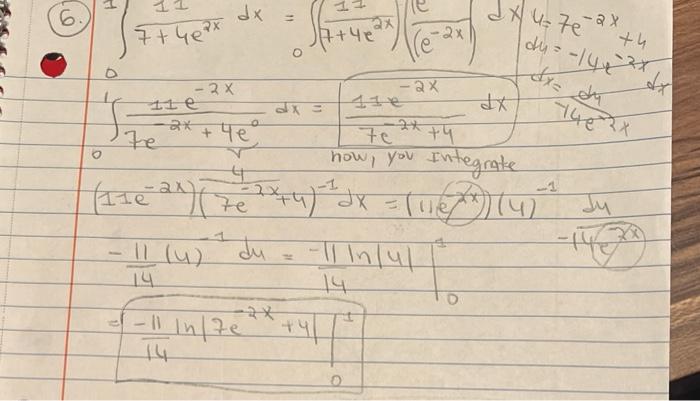 \( \int_{0}^{1} \frac{11}{7+4 e^{2 x}} d x=\int_{0}^{(} \frac{11}{\left(7+4 e^{2 x}\right)}\left(\frac{e}{\left(e^{-2 x}\righ