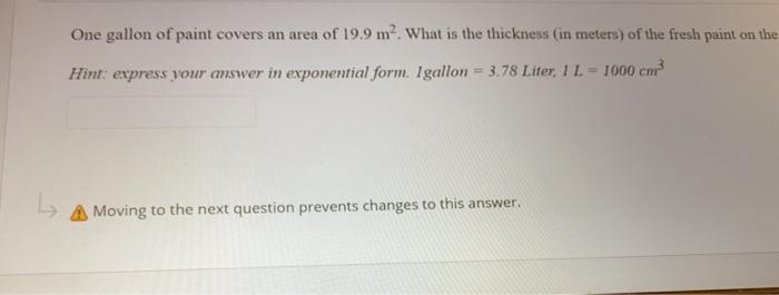 Solved One gallon of paint covers an area of 19.9 m². What | Chegg.com