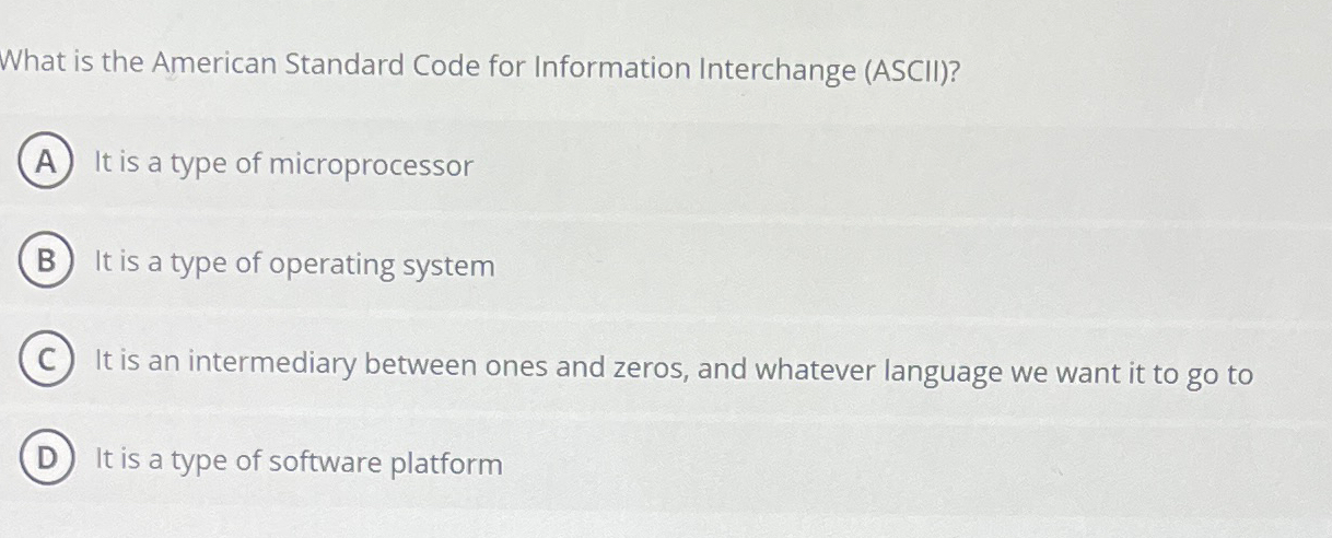 Solved What is the American Standard Code for Information