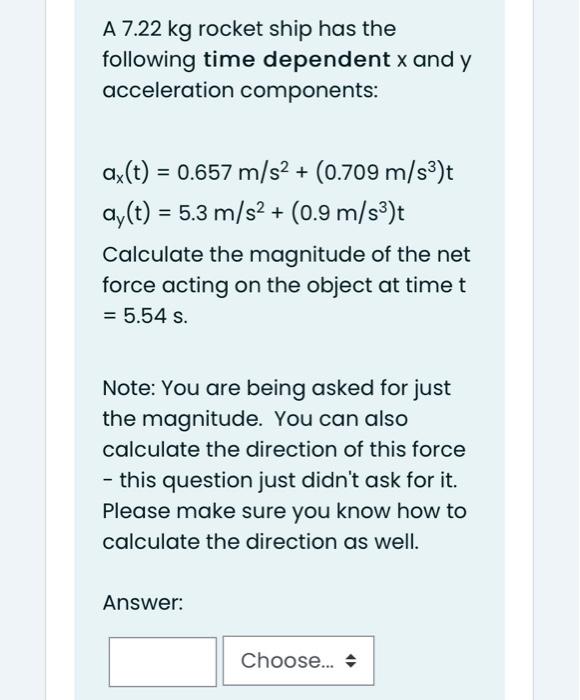 Solved A 7.22 kg rocket ship has the following time | Chegg.com