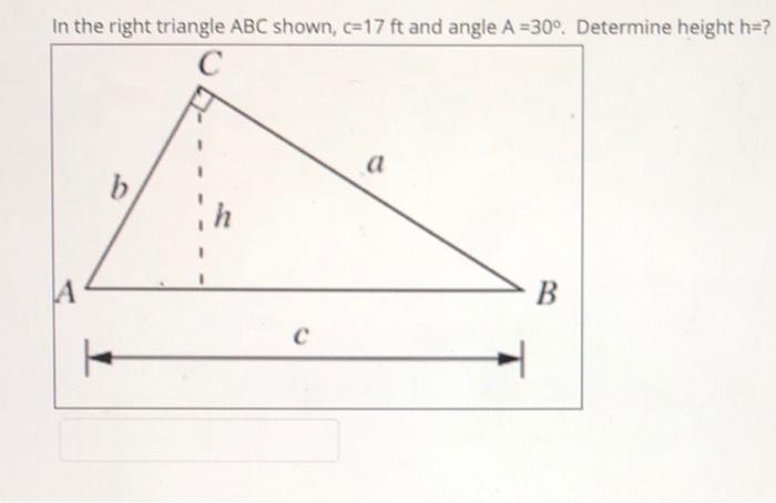 Solved In The Right Triangle ABC Shown, C=13 Ft And Angle A | Chegg.com