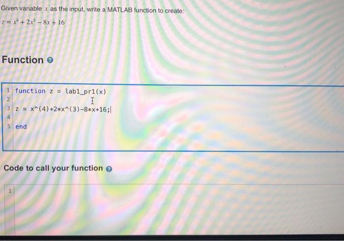 Solved Given variable x as the input, write a MATLAB | Chegg.com