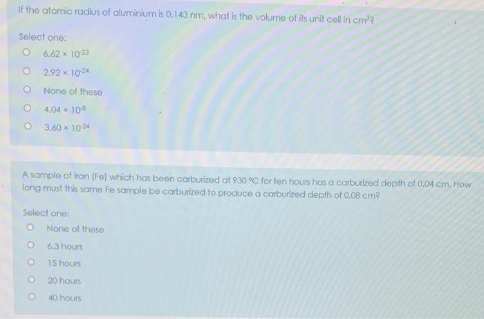 Solved If the atomic radius of aluminium is 0.143 nm, what | Chegg.com