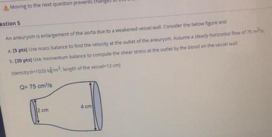 Solved estion 5 An aneurysm is enlargement of the aorta due | Chegg.com
