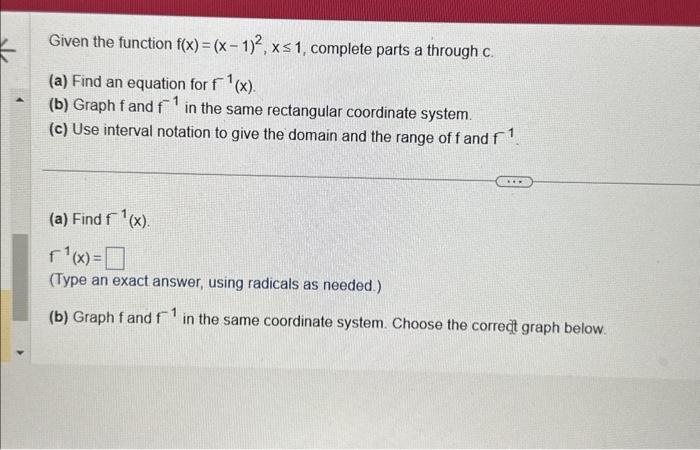 Solved Given the function f(x)=(x−1)2,x≤1, complete parts a | Chegg.com