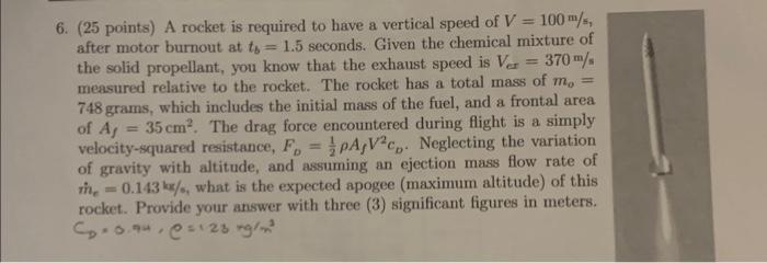 Solved 6. (25 Points) A Rocket Is Required To Have A | Chegg.com