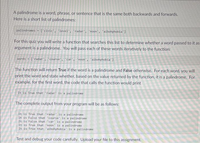 Solved A palindrome is a word, phrase, or sentence that is | Chegg.com