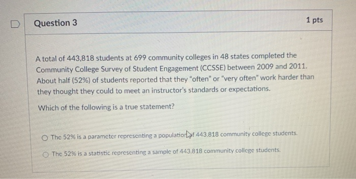 Solved Question 3 1 pts A total of 443,818 students at 699 | Chegg.com