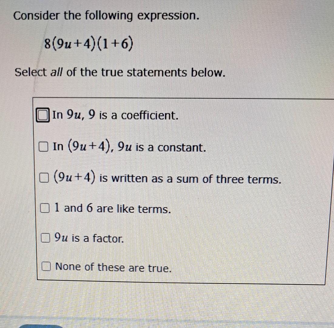 Solved Consider the following 8(9u+4)(1+6) Select all of the | Chegg.com