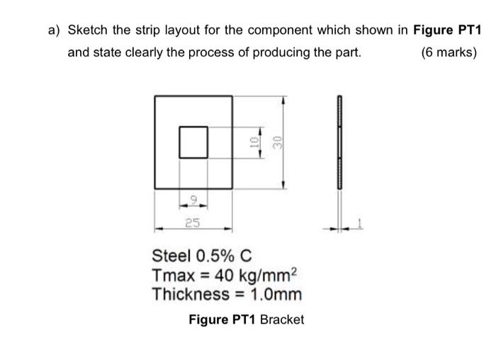 Solved A) Sketch The Strip Layout For The Component Which | Chegg.com