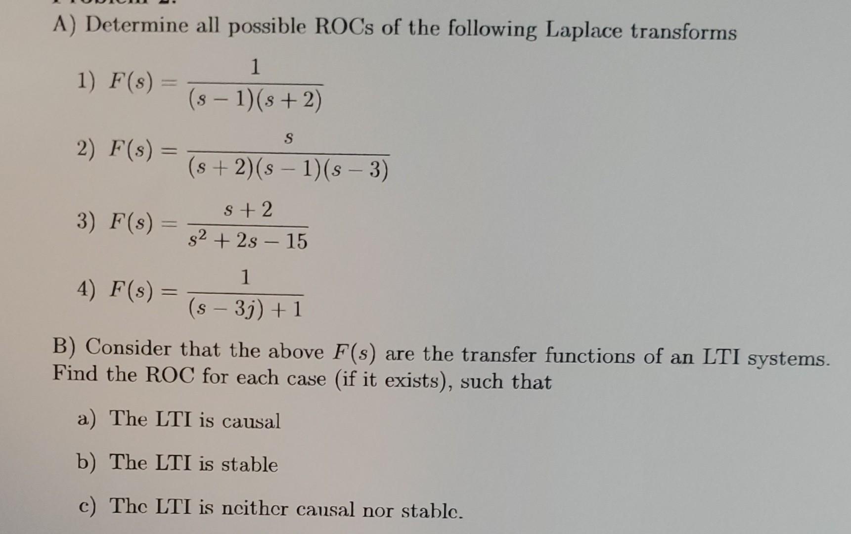 Solved A) Determine all possible ROCs of the following | Chegg.com