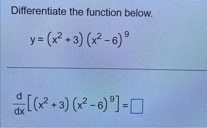 solved-differentiate-the-function-below-9-y-x-3-chegg