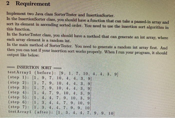 solved 1. in java, implement a method that will sort a... Solved 2 Requirement Implement two Java class Sorter Tester | Chegg.com