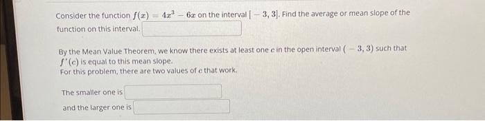 Solved Consider the function f(x)=4x3−6x on the interval | Chegg.com