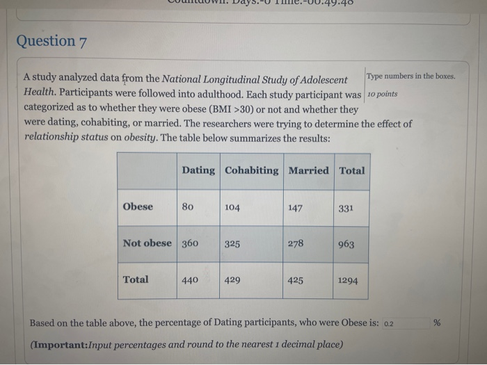 Solved Lounowi. Days.0 1e.-U0.49.40 Question 7 A study | Chegg.com
