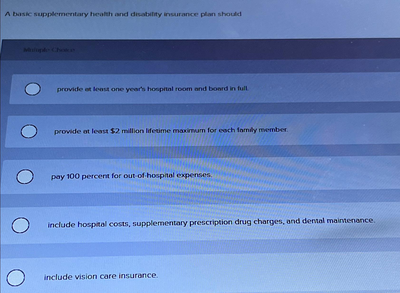 Solved A basic supplementary health and disability insurance