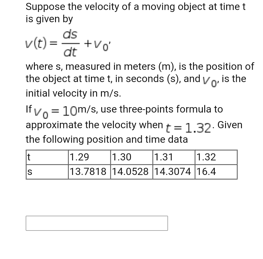 Solved Suppose the velocity of a moving object at time t is | Chegg.com