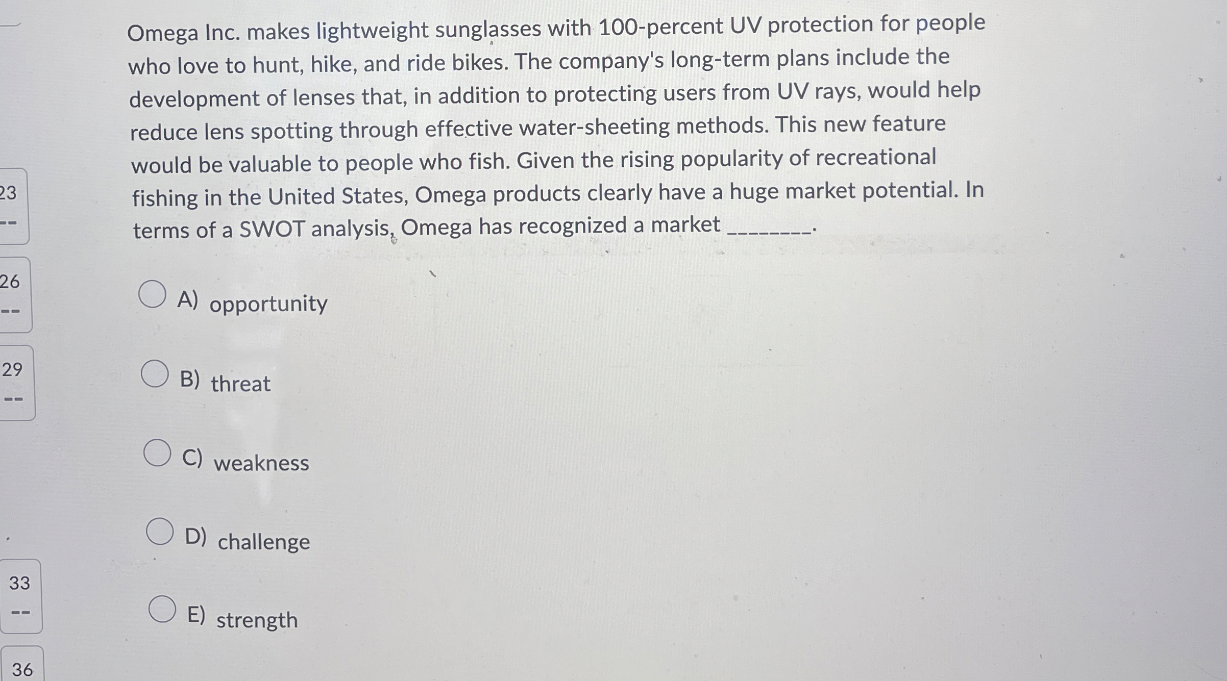 Solved Omega Inc. makes lightweight sunglasses with