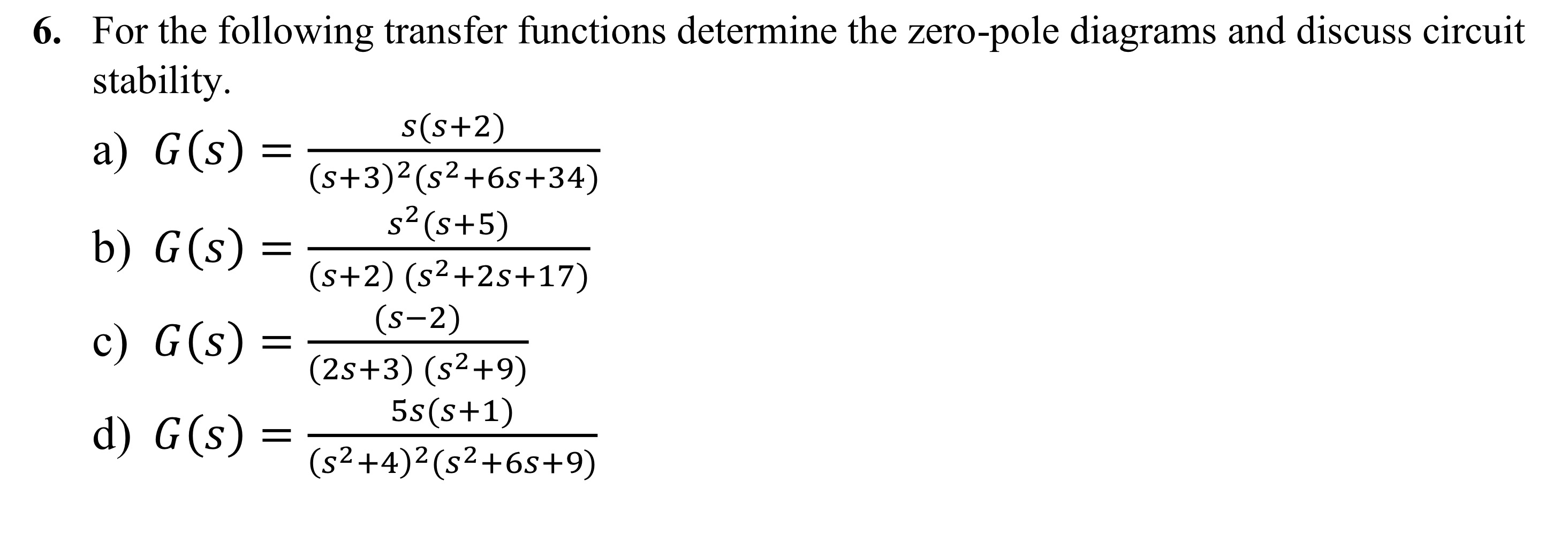 Solved For the following transfer functions determine the | Chegg.com