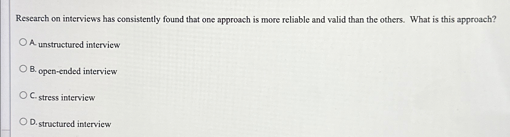 research on interviews has consistently found that the