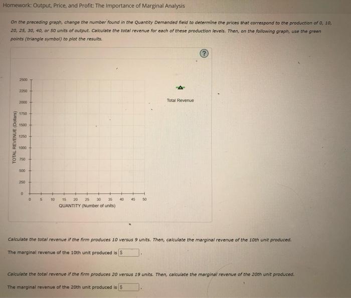 Homework: Output, Price, and Profit: The Importance of Marginal Analysis
On the preceding graph, change the number found in t