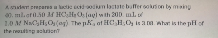 Solved A student prepares a lactic acid-sodium lactate | Chegg.com