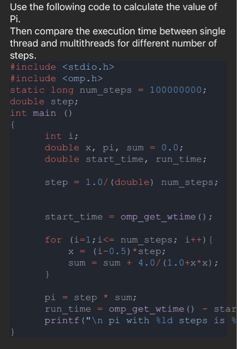 Solved Use the following code to calculate the value of Pi. | Chegg.com
