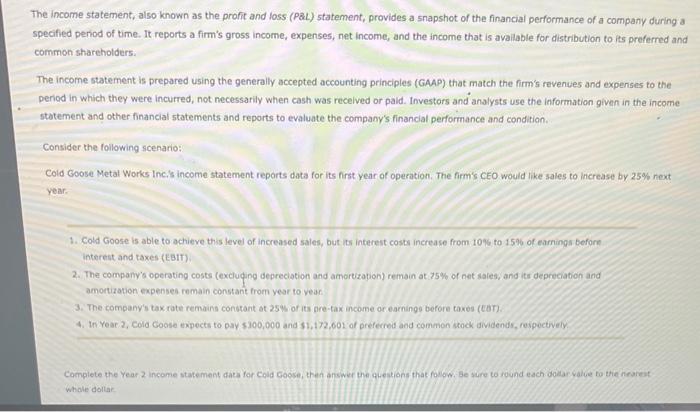 The income statement, also known as the profit and loss (PEL) statement, provides a snapshot of the financial performance of 