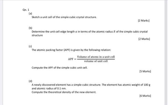 Solved Qn. 1 (a) Sketch a unit cell of the simple cubic | Chegg.com