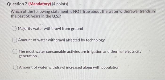 Solved Question 2 (Mandatory) (4 points) Which of the | Chegg.com