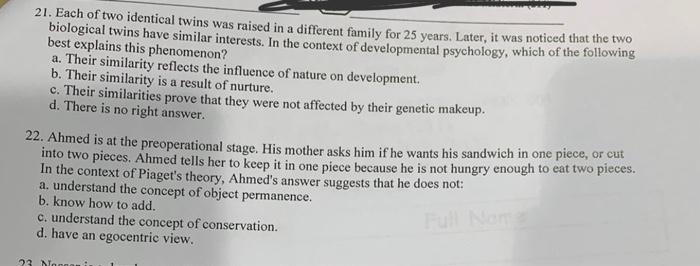 Solved 21. Each of two identical twins was raised in a | Chegg.com