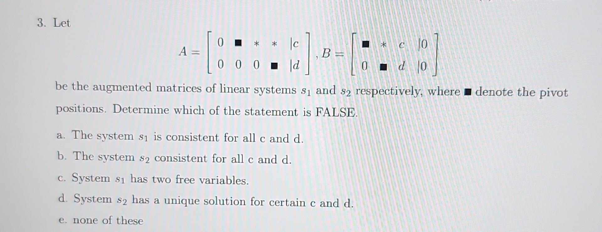 Solved 3. Let A 0 1.B B D * C = A. The System S₁ Is | Chegg.com