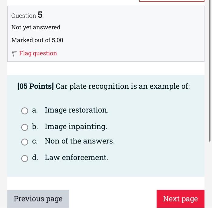 Solved Question 3 Not yet answered Marked out of 5.00 P Flag | Chegg.com