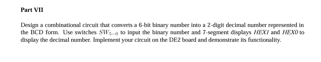 Design a combinational circuit that converts a 6-bit | Chegg.com