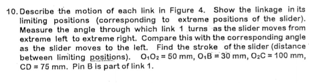 Solved 10. Describe the motion of each link in Figure 4. | Chegg.com