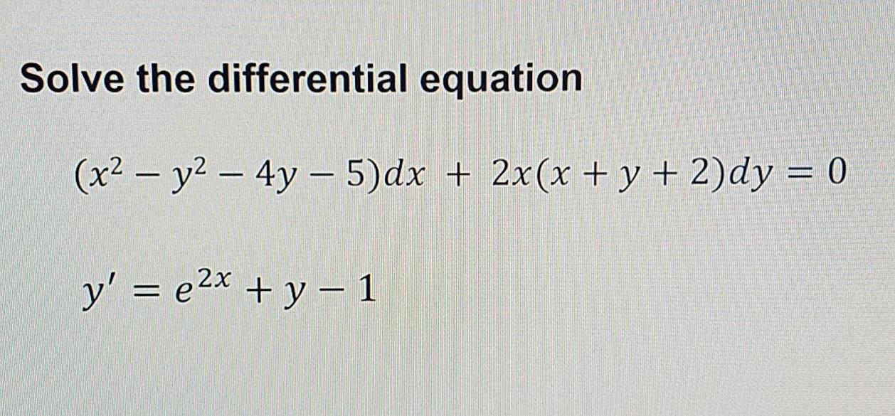 Solved Solve The Differential Equation X2 Y2 4y 5 Dx Chegg Com